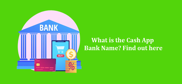 What are the cash app bank name and routing number? [Know here]